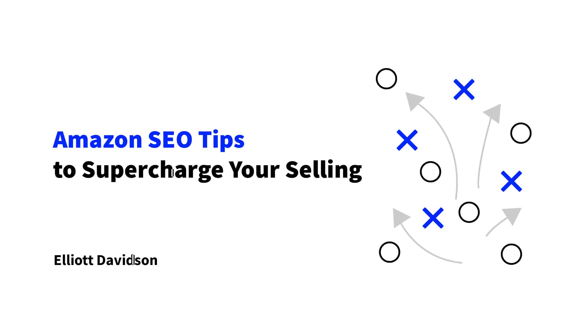 Amazon SEO Tips to Supercharge Your Selling